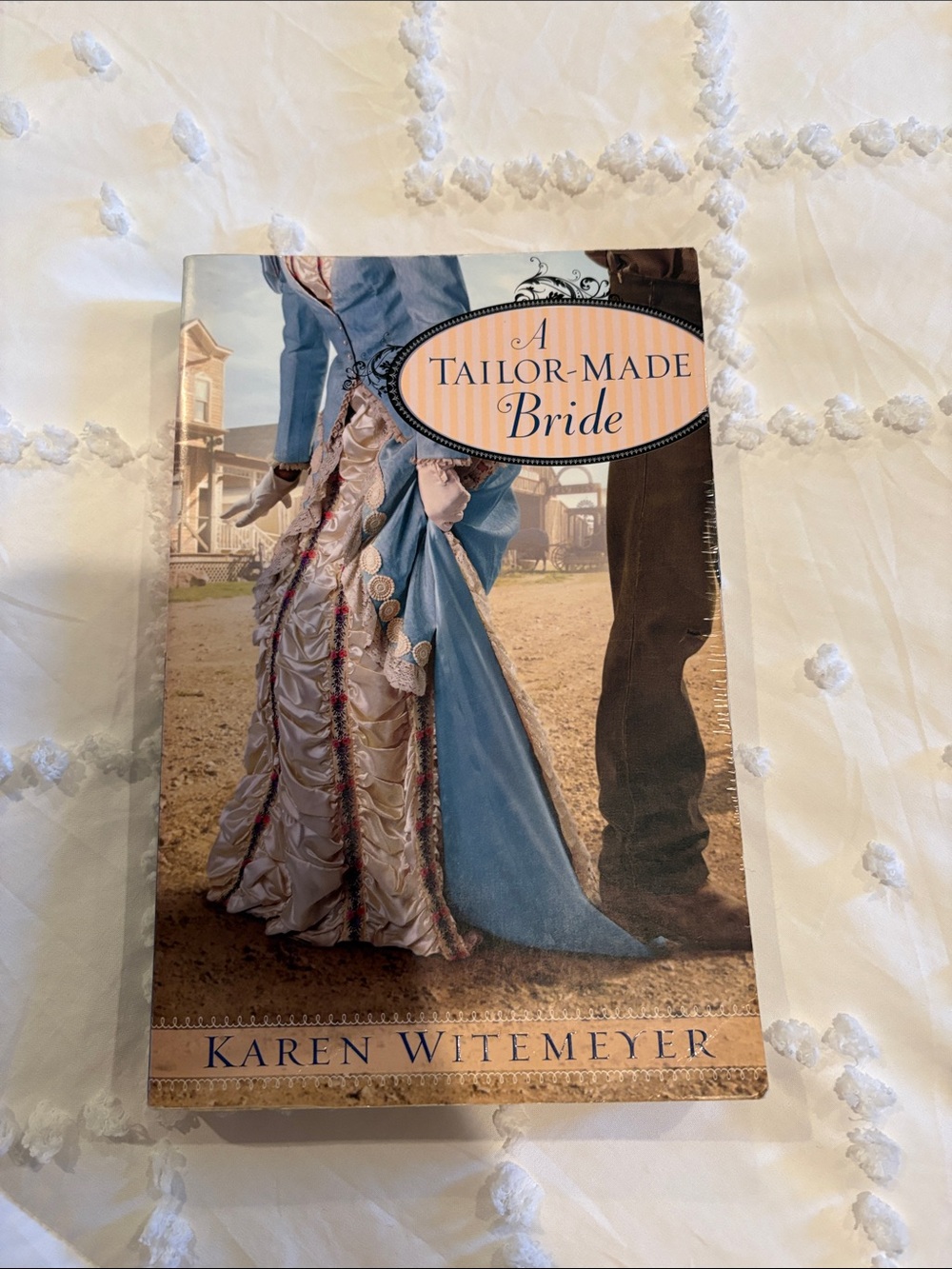 A Tailor-Made Bride by Karen Witemeyer - Blue & Cream Cover